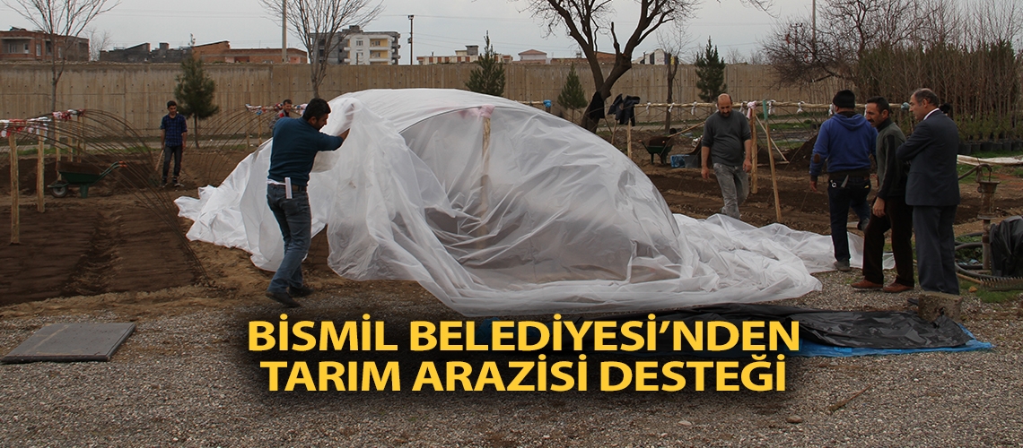 Bismil Belediyesi’nden tarım arazisi desteği