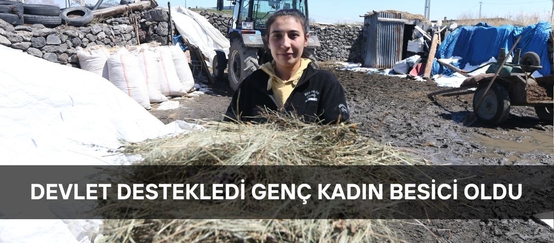 Devlet destekledi genç kadın besici oldu