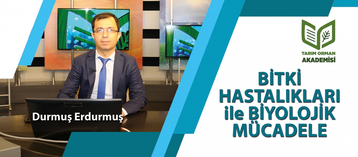 BİTKİ HASTALIKLARI ile BİYOLOJİK MÜCADELE