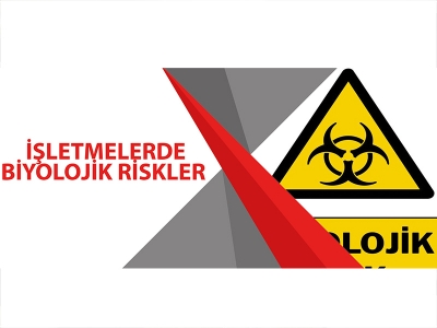 İŞLETMELERDE BİYOLOJİK RİSKLER
