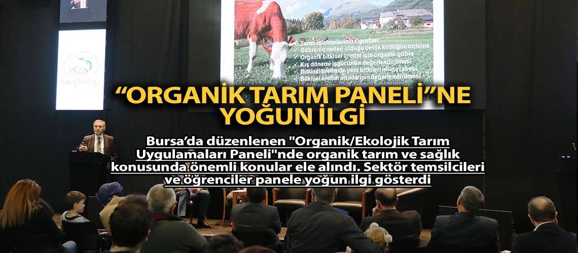 “Organik Tarım Paneli”ne yoğun ilgi