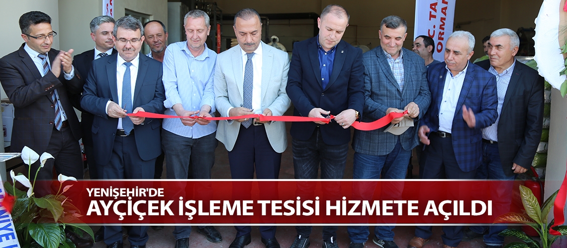 Yenişehir'de Ayçiçek İşleme Tesisi hizmete açıldı