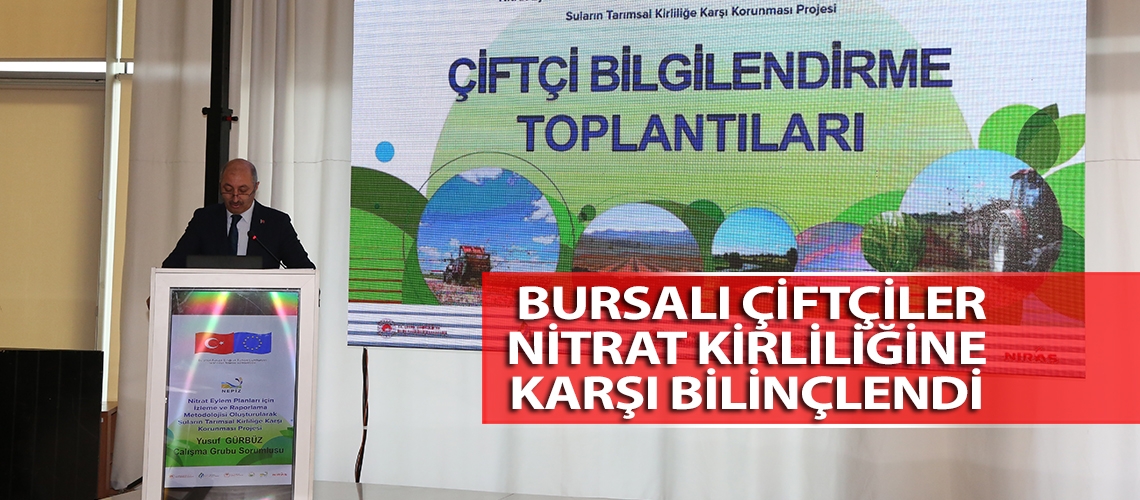 Bursalı çiftçiler nitrat kirliliğine karşı bilinçlendi