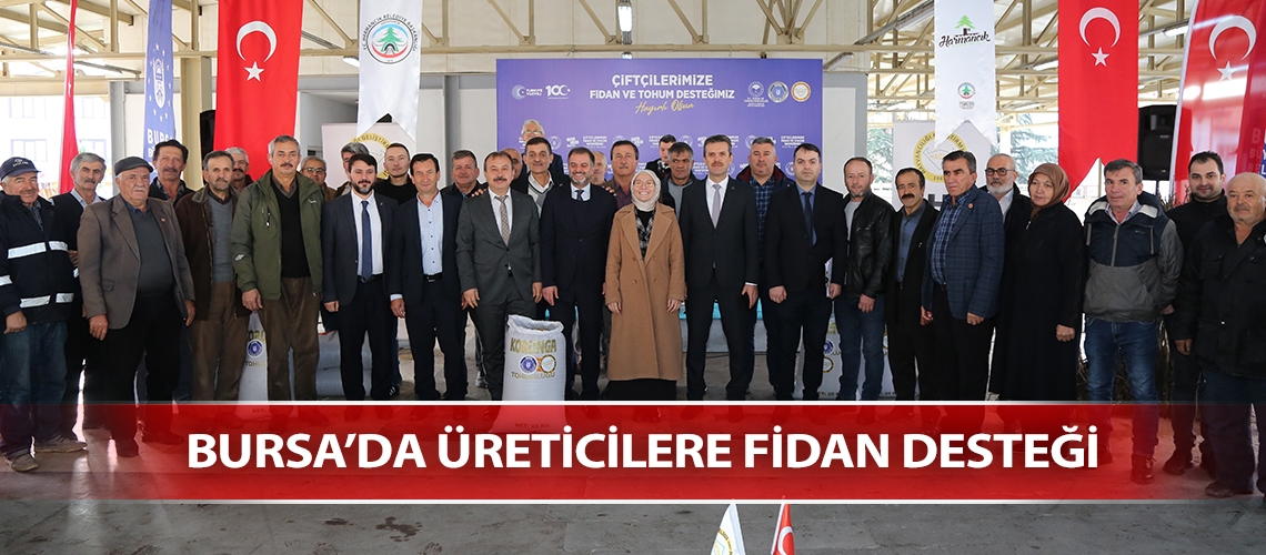 Bursa’da üreticilere fidan desteği