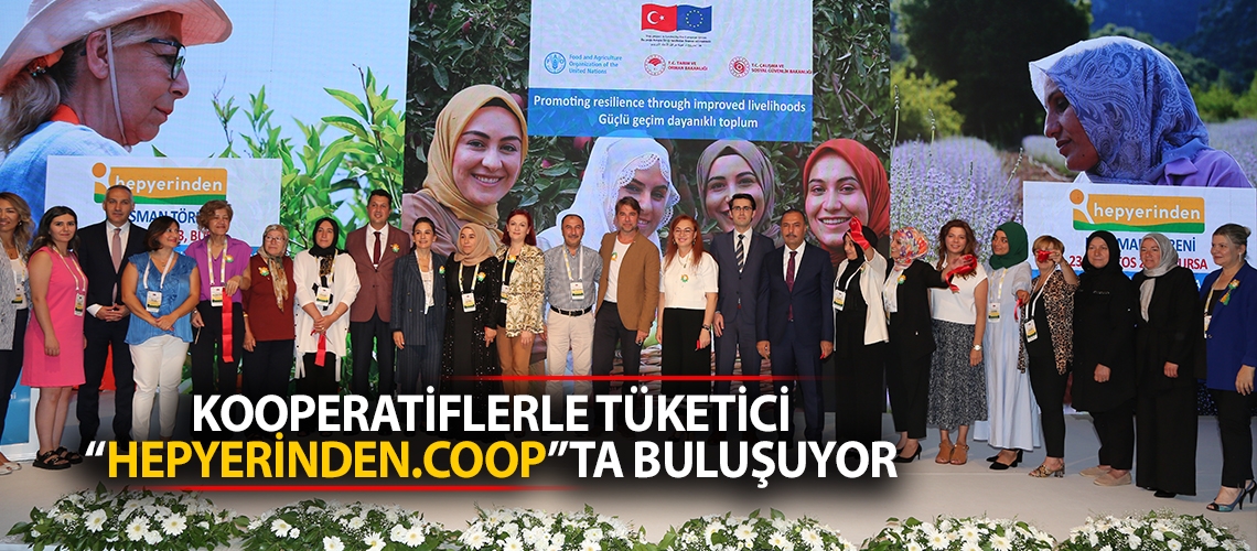 Kooperatiflerle tüketici “HepYerinden.coop”ta buluşuyor