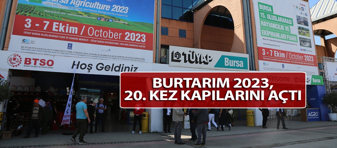 BURTARIM 2023, 20. kez kapılarını açtı