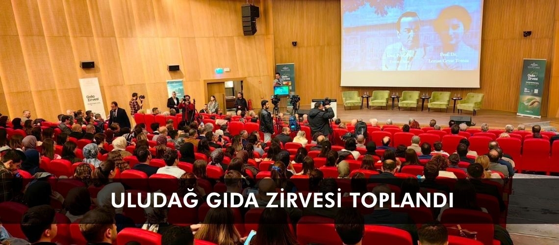 Uludağ Gıda Zirvesi toplandı