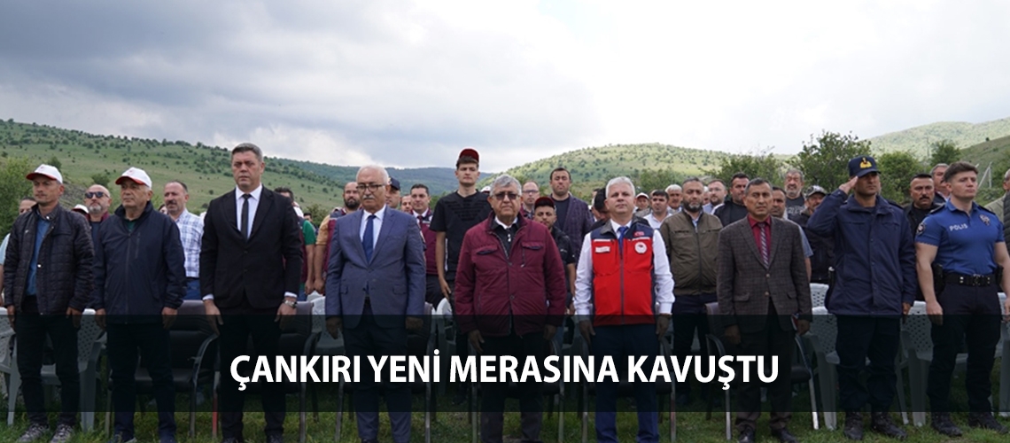 Çankırı yeni merasına kavuştu