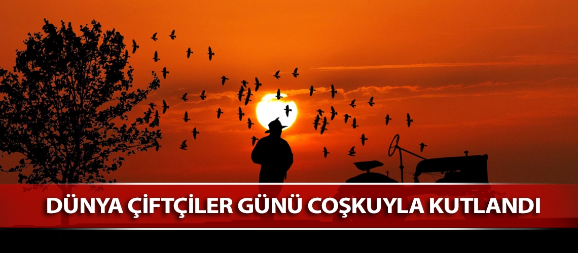 Dünya Çiftçiler Günü coşkuyla kutlandı