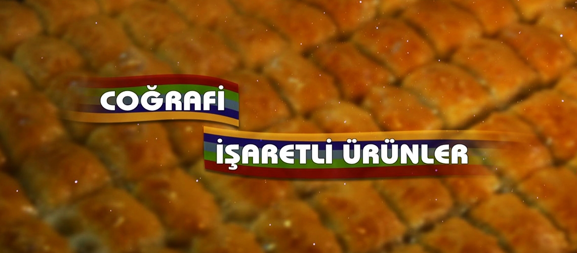 Coğrafi İşaretli Ürünler