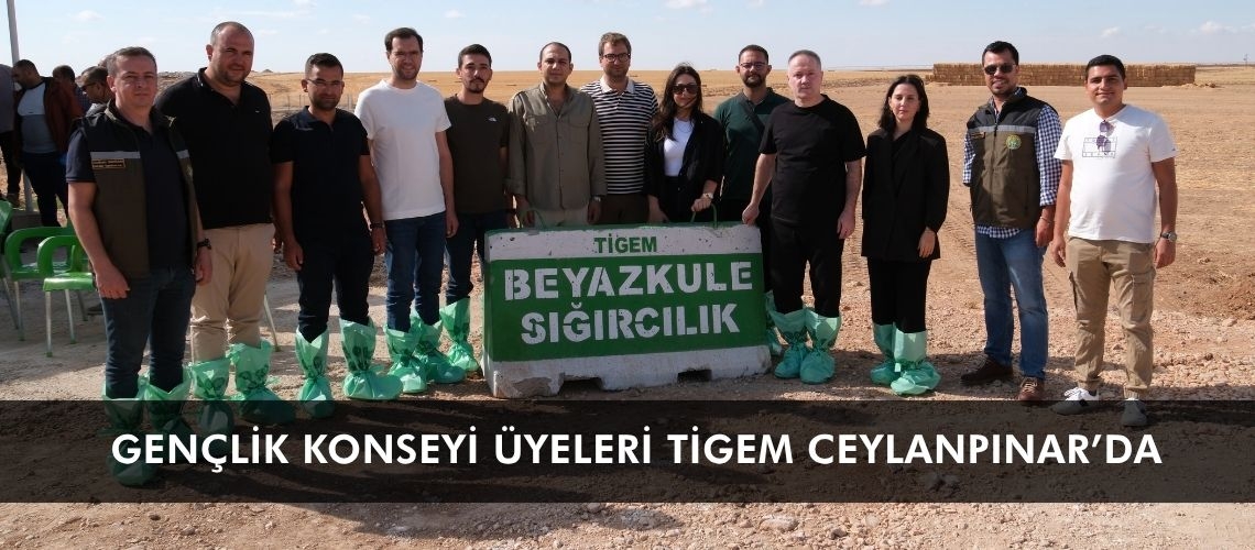 Gençlik Konseyi üyeleri TİGEM Ceylanpınar’da