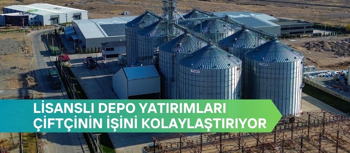 Lisanslı depo yatırımları çiftçinin işini kolaylaştırıyor