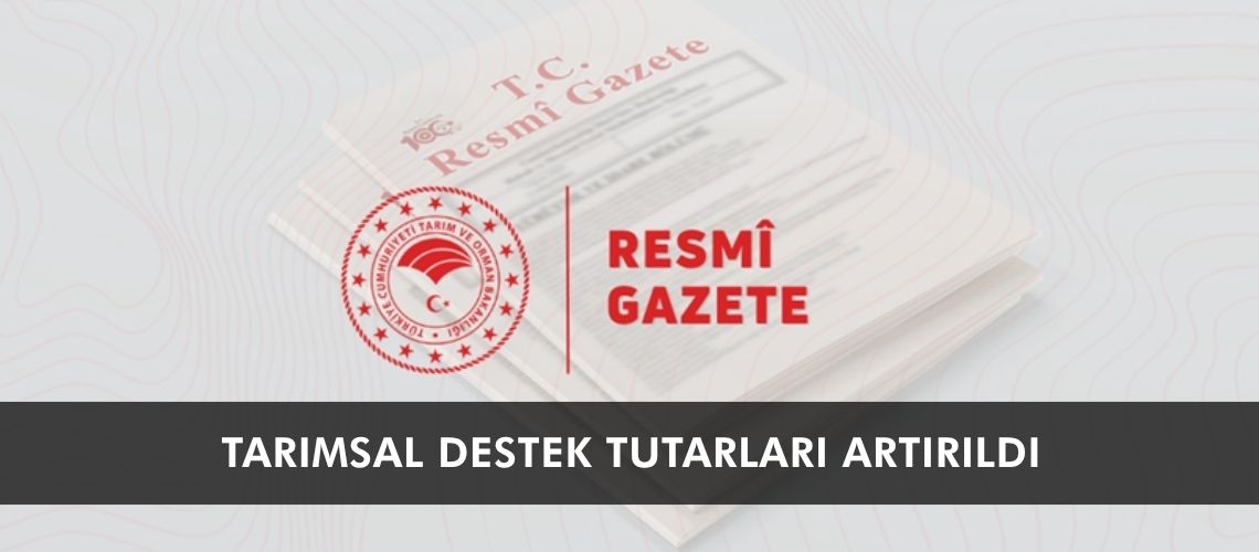 Tarımsal destek tutarları artırıldı