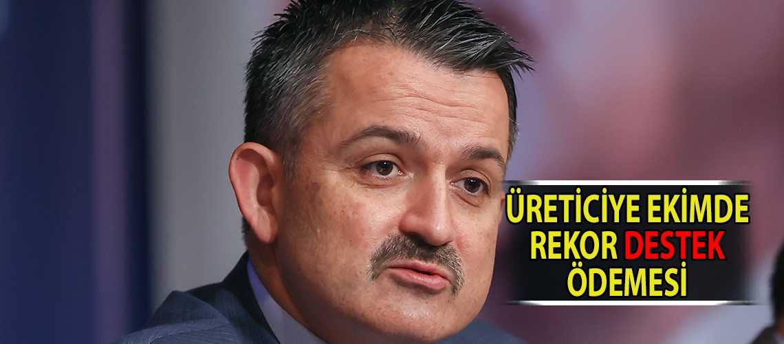 Üreticiye ekimde rekor destek ödemesi