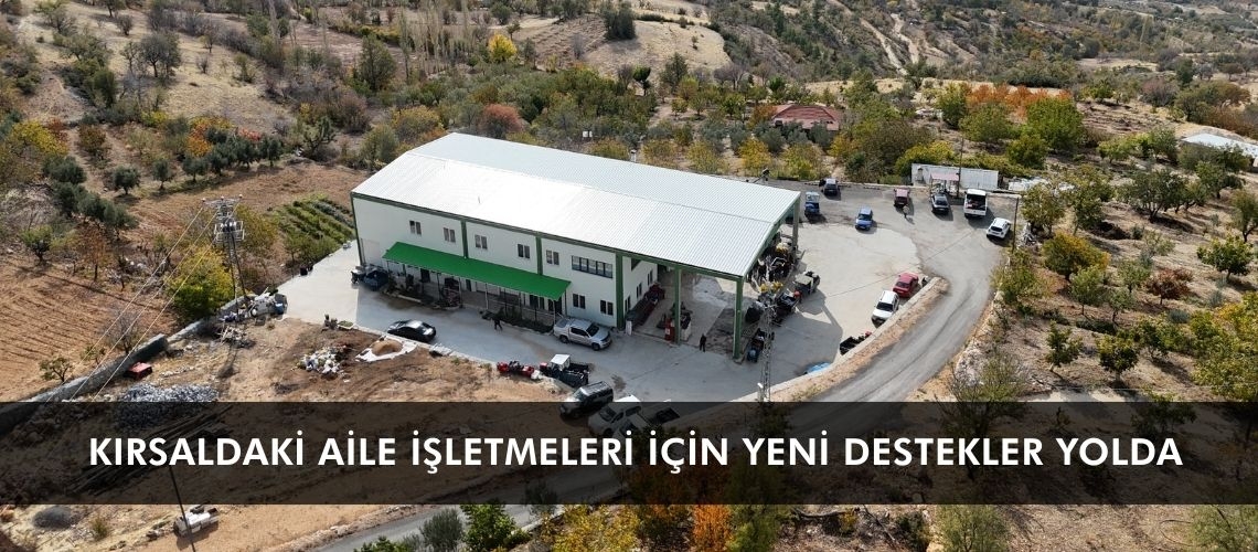 Kırsaldaki aile işletmeleri için yeni destekler yolda