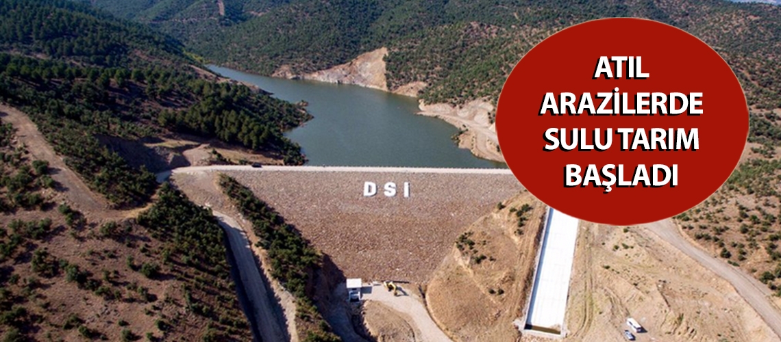 Atıl arazilerde sulu tarım başladı