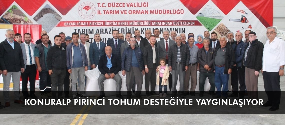 Konuralp pirinci tohum desteğiyle yaygınlaşıyor