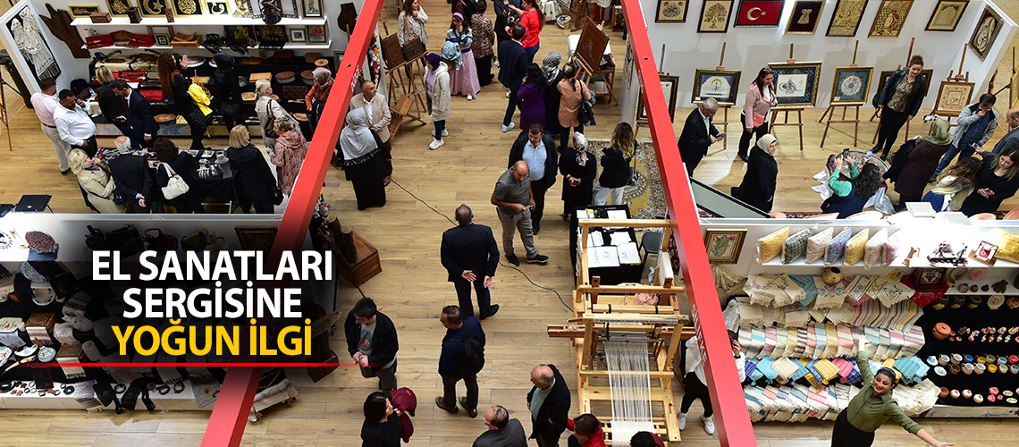 El sanatları sergisine yoğun ilgi