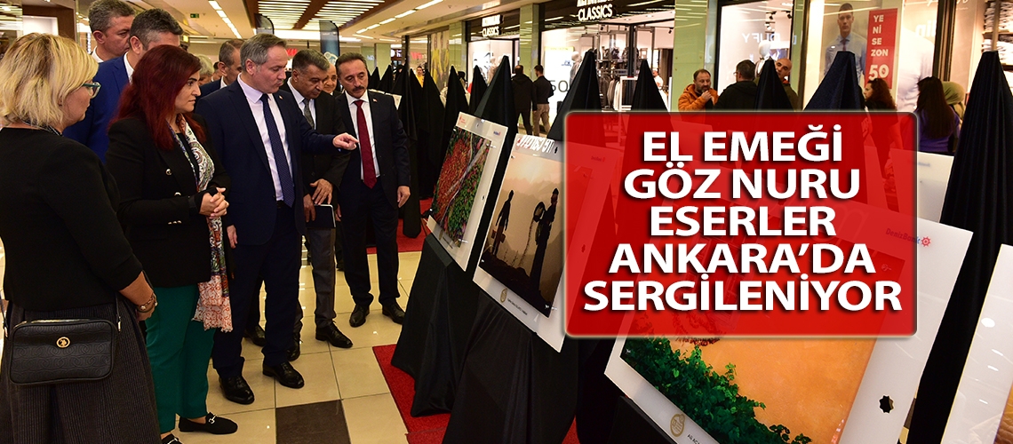 El emeği göz nuru eserler Ankara’da sergileniyor