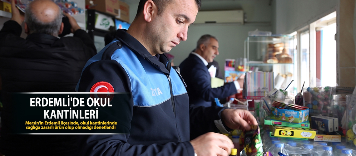 Erdemli'de okul kantinleri denetlendi