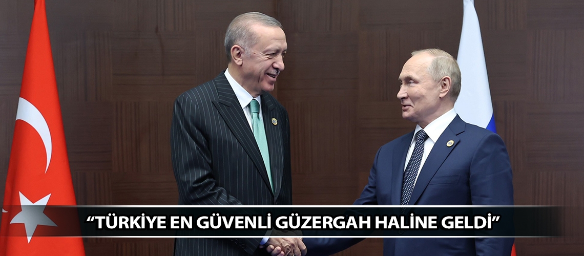 “Türkiye en güvenli güzergah haline geldi”
