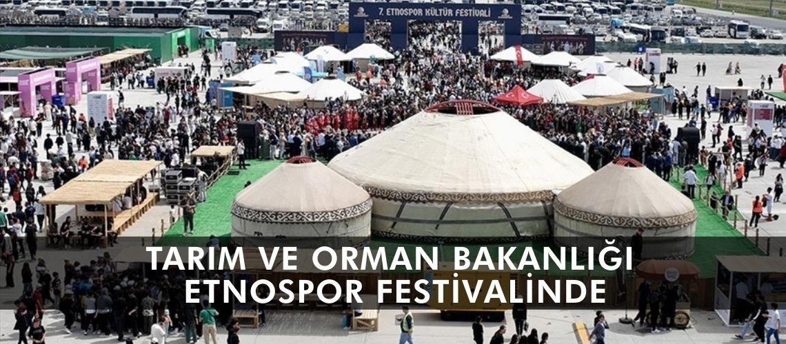Tarım ve Orman Bakanlığı Etnospor Festivalinde