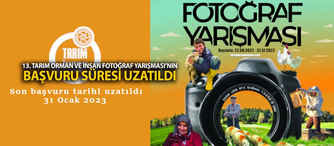 13. Tarım Orman ve İnsan Fotoğraf Yarışması’nın başvuru süresi uzatıldı