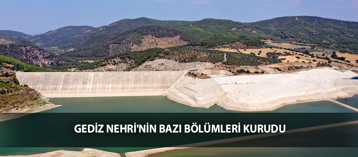 Gediz Nehri'nin bazı bölümleri kurudu