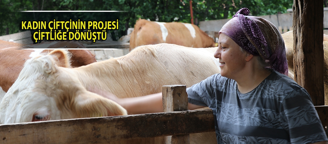 Kadın çiftçinin projesi çiftliğe dönüştü