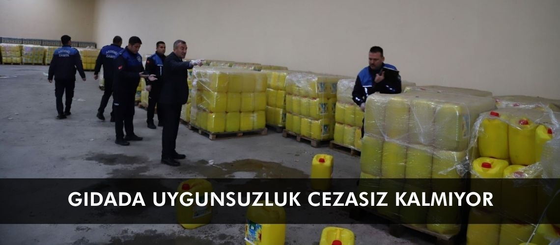 Gıdada uygunsuzluk cezasız kalmıyor