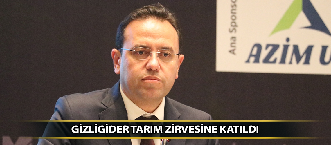 Gizligider tarım zirvesine katıldı