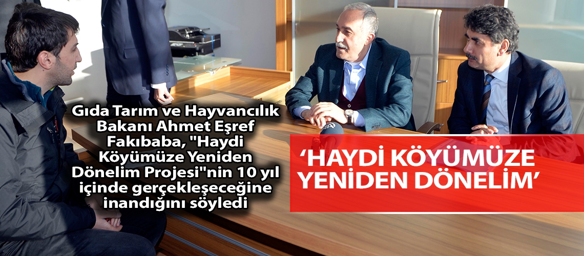 ‘Haydi Köyümüze Yeniden Dönelim’