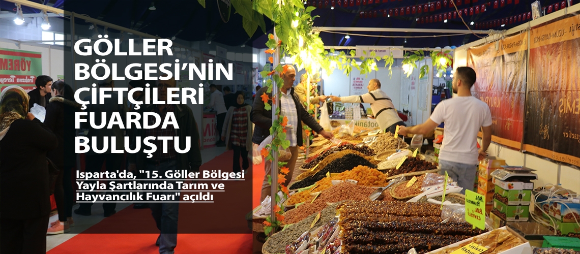 Göller Bölgesi’nin çiftçileri fuarda buluştu