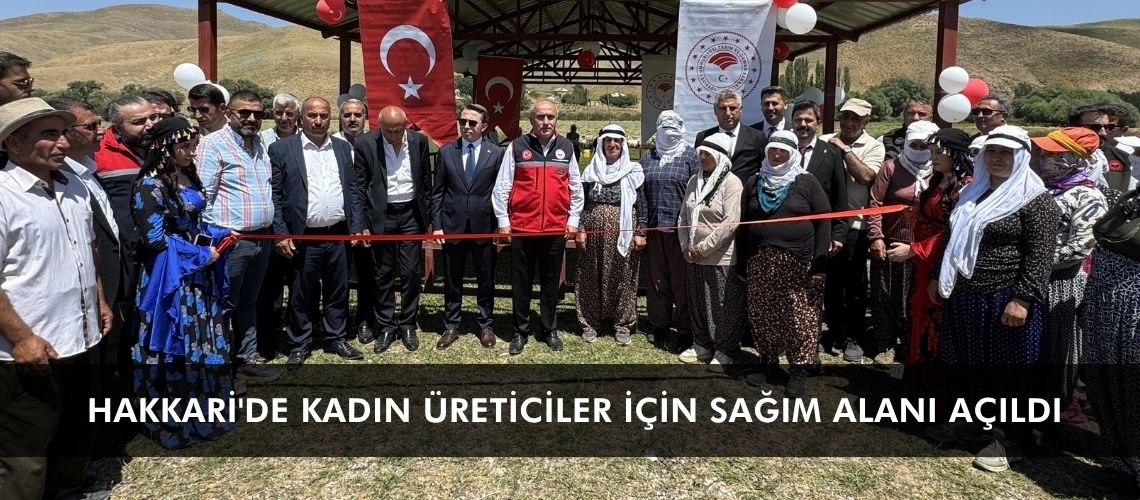 Hakkari'de kadın üreticiler için sağım alanı açıldı