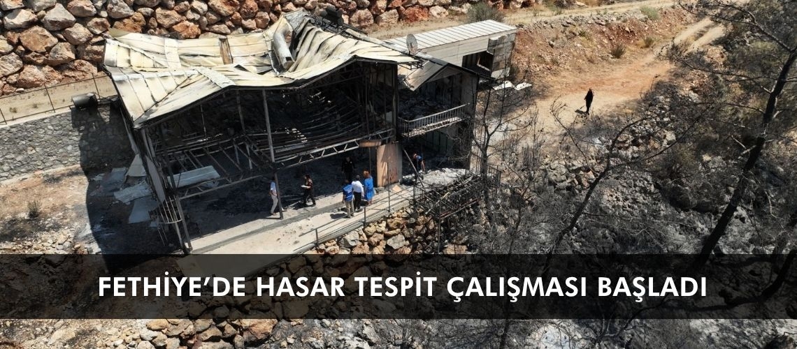 Fethiye’de hasar tespit çalışması başladı