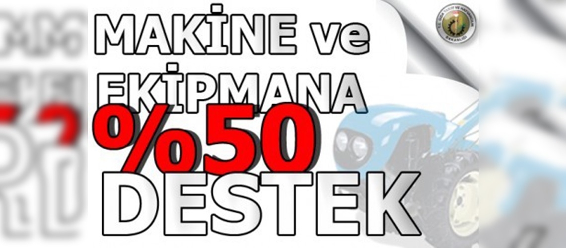 Makine ve Ekipman Alımlarında Destek