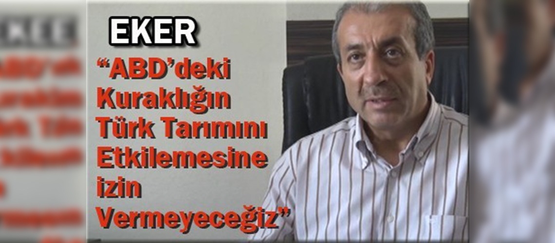 Bakan Eker, ABDde yaşanan kuraklığı değerlendirdi