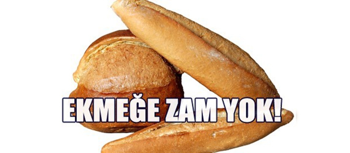 Ekmeğe zam yok