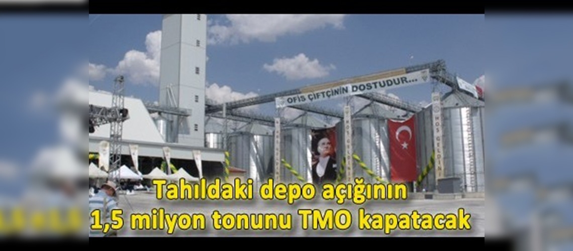 TMO yeni depolar açacak