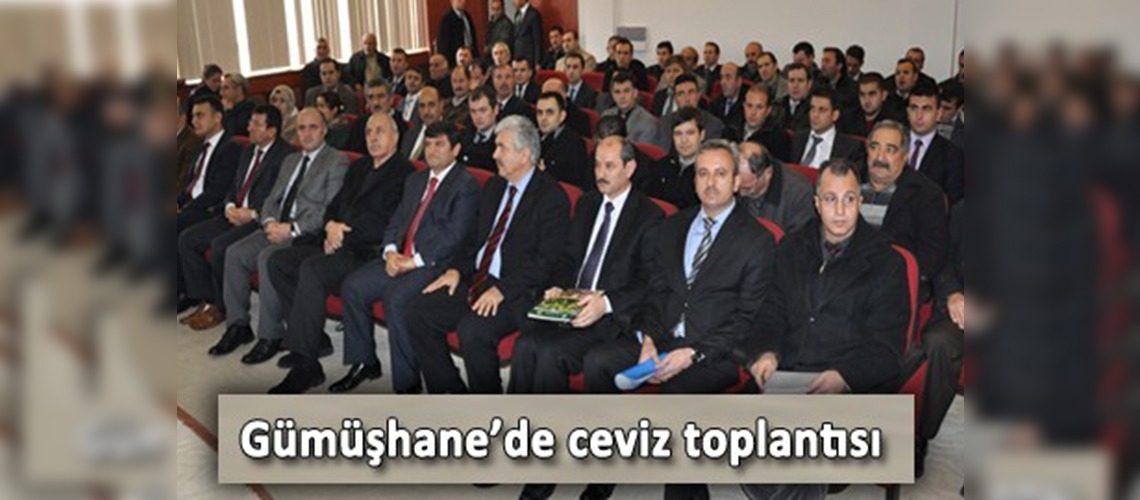 Gümüşhanede ceviz toplantısı