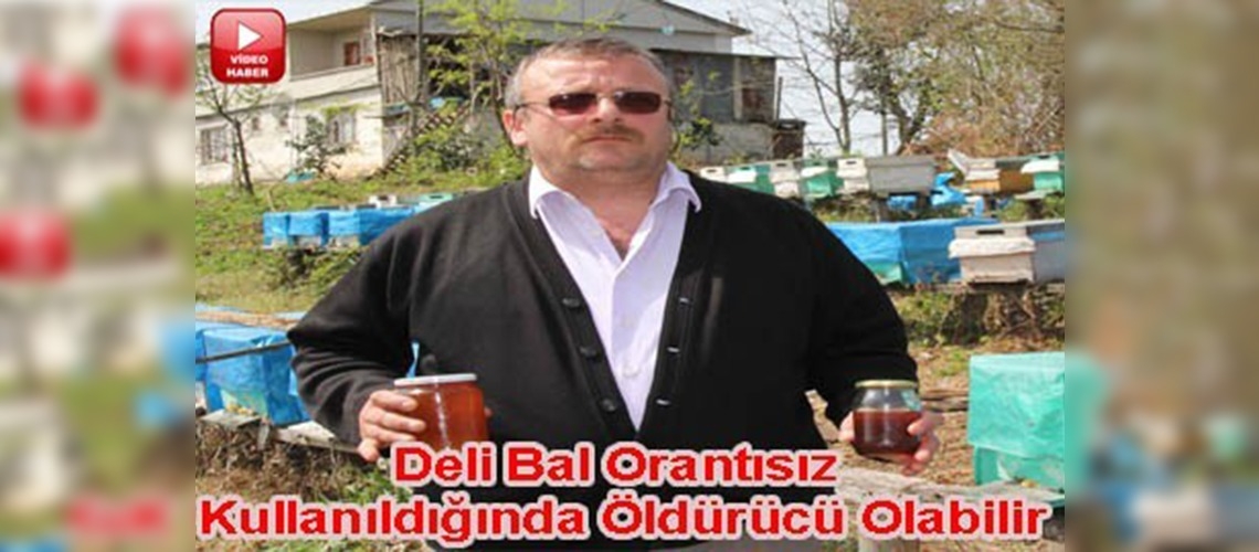 Rizeli arıcılardan deli bal uyarısı