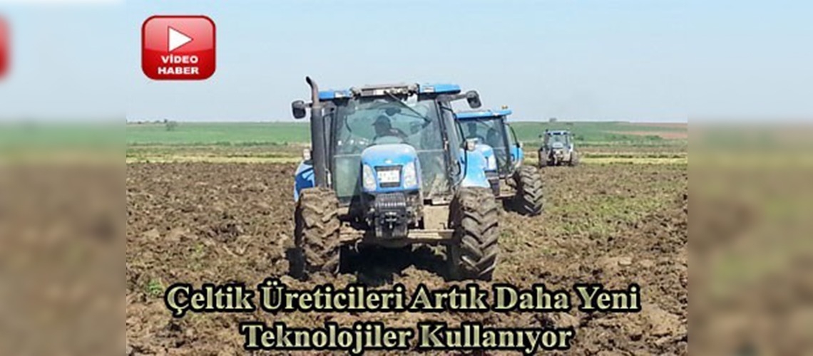 Çeltik diyarında tarlalar ekime hazırlanıyor