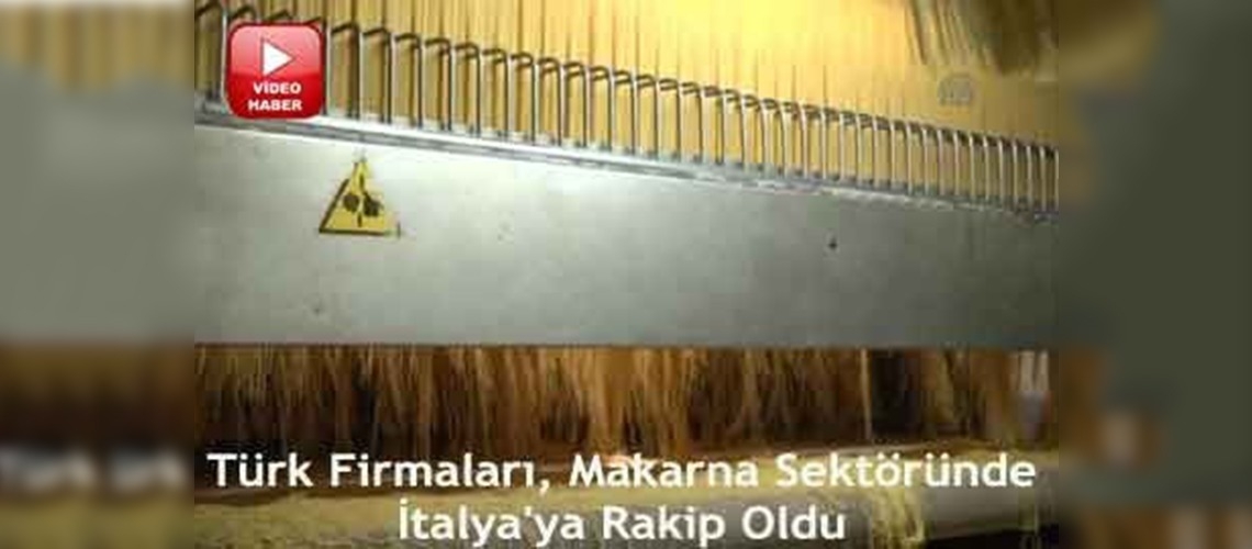 Türk makarnası İtalya'nın tahtını sallıyor