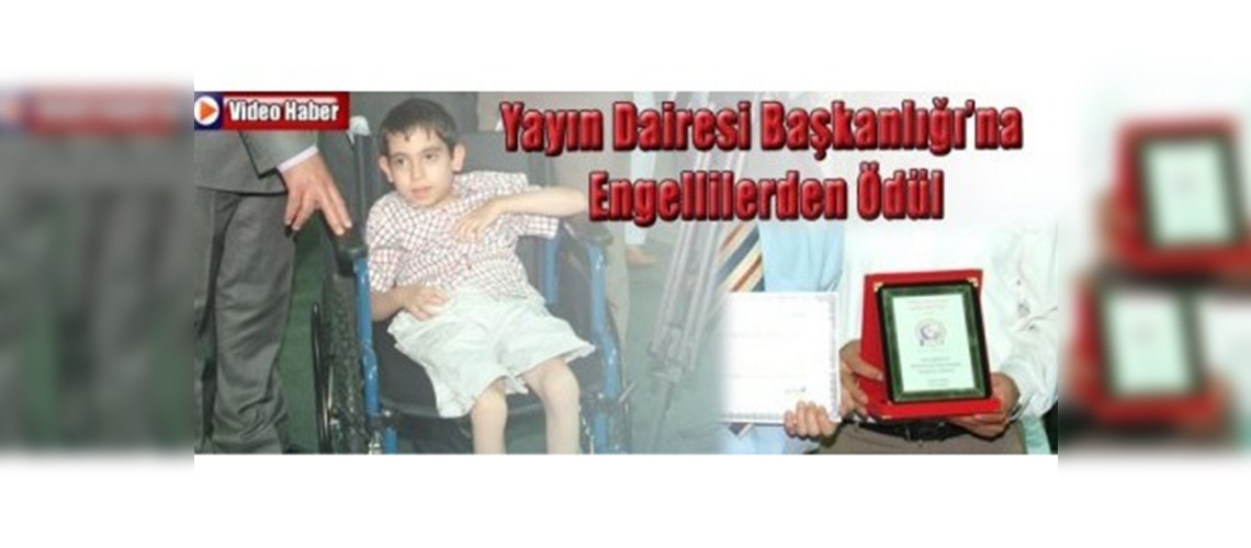 Yayın Dairesi Başkanlığı'na Engellilerden Plaket