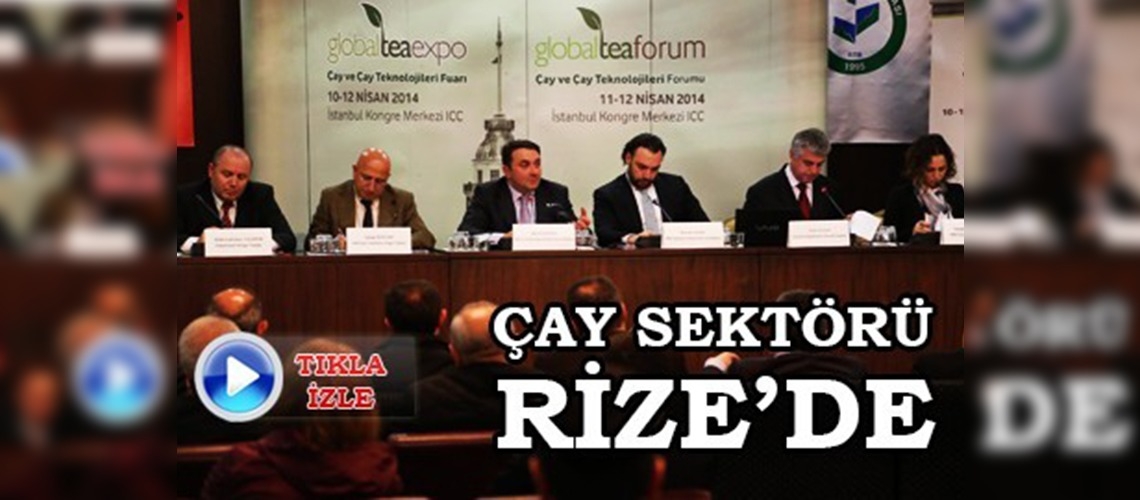 Rize'de çay sektörü buluşması