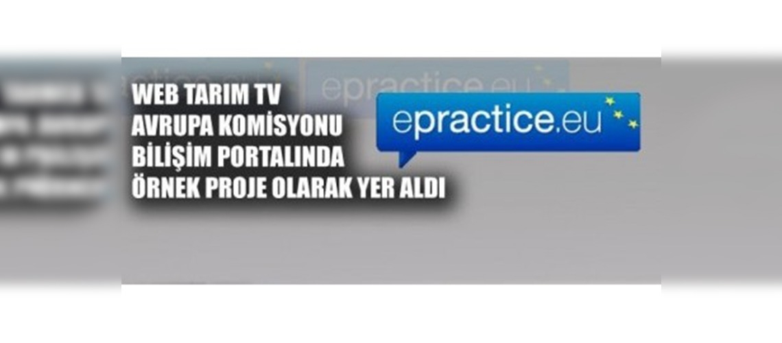 Web Tarım Tv Örnek Proje Olarak Avrupa Komisyonu Bilişim Portalında