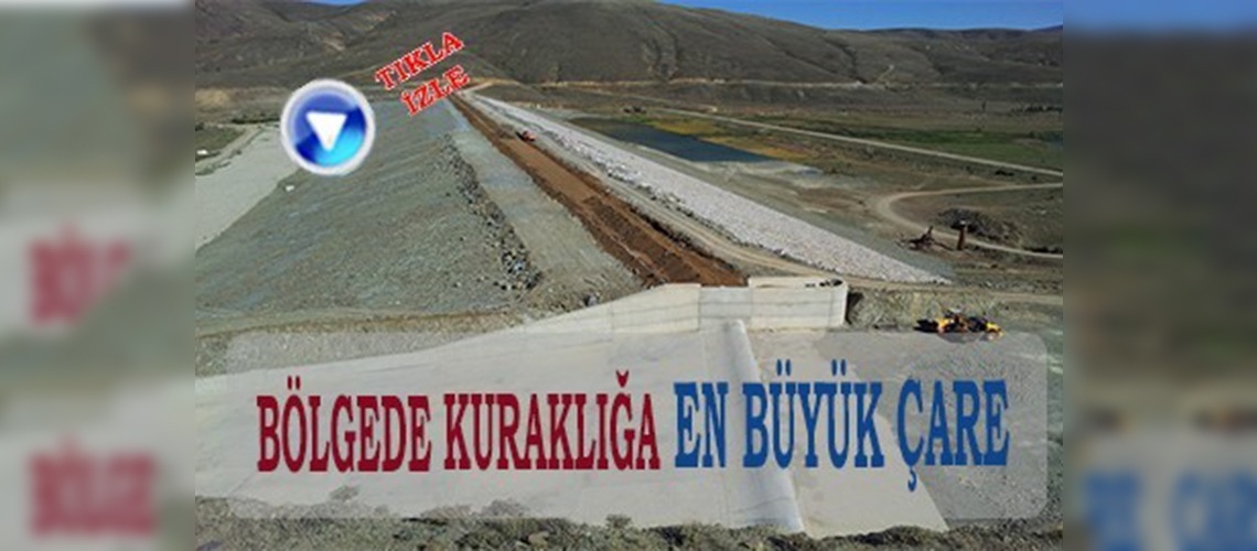 Baraj ve göletler yağış azlığına çare olacak