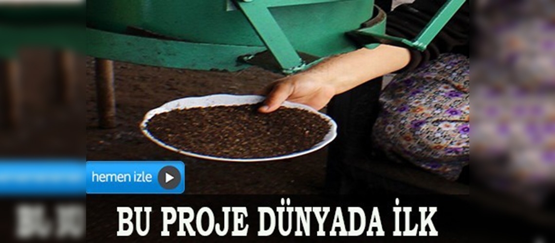 Bu proje dünyada ilk Balıkesirde uygulanıyor