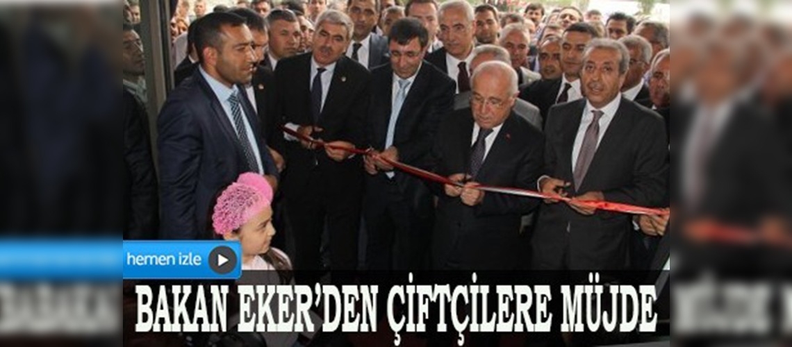 Bakan Ekerden çiftçilere müjde
