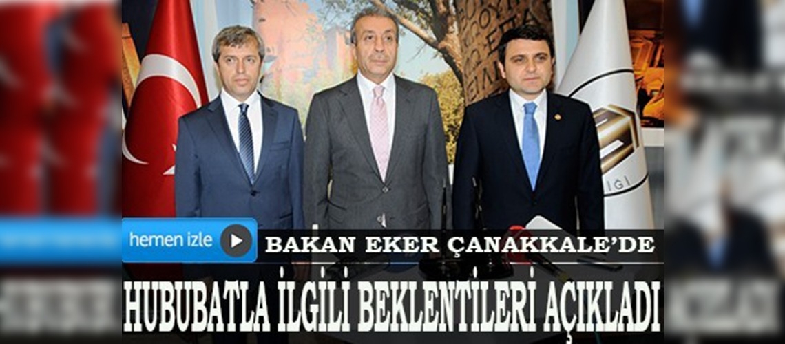 Eker: Hububatta bu yıl üretim azalması beklemiyoruz